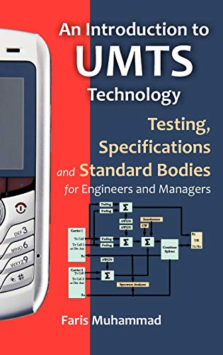An Introduction to Umts Technology: Testing, Specifications and Standard Bodies for Engineers and Managers - Click to Buy