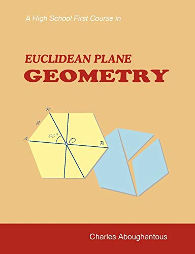 A High School First Course in Euclidean Plane Geometry - Click to Buy