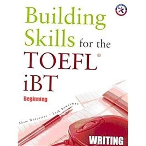 Building Skills for the TOEFL iBT, Beginning Writing (with Audio CD)
