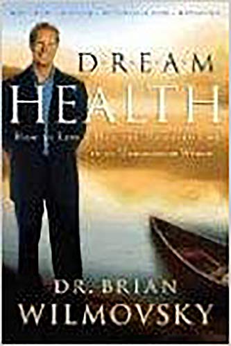 Dream Health: How to live a balanced and healthy life in an unbalanced world - Click to Buy