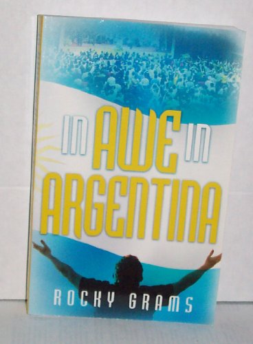In Awe In Argentina