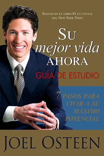 Su Mejor Vida Ahora: Guía De Estudio (Spanish Edition) - Click to Buy