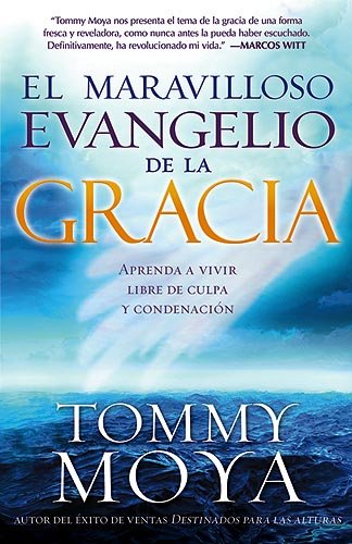El maravilloso evangelio de la gracia: Aprenda a vivir libre de culpa y condenación - Click to Buy
