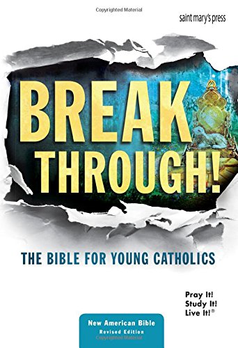 Breakthrough! the Bible for Young Catholics: Nabre Translation - Click to Buy