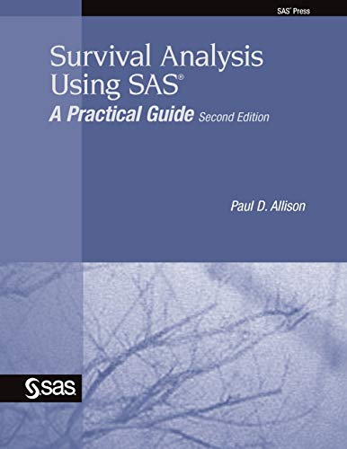 Survival Analysis Using SAS: A Practical Guide, Second Edition - Click to Buy