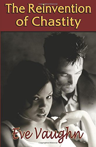 The Reinvention of Chastity - Click to Buy