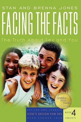 Facing the Facts: The Truth About Sex and You (God's Design for Sex) - Click to Buy
