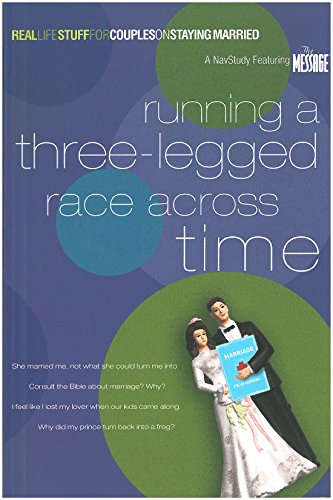 Running a Three-Legged Race Across Time: On Staying Married - Click to Buy