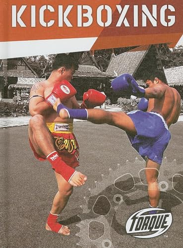 Kickboxing (Torque Books: Action Sports)