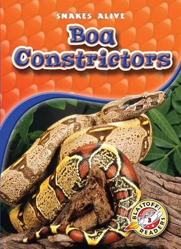 Boa Constrictors (Blastoff! Readers: Snakes Alive) - Click to Buy