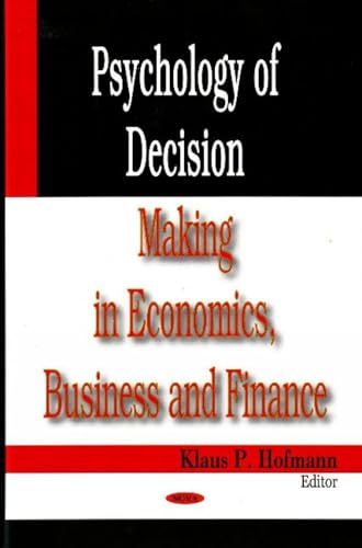 Psychology of Decision Making in Economics, Business and Finance - Click to Buy