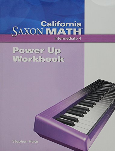 Saxon Math Intermediate 4 California: Power Up Workbook - Click to Buy