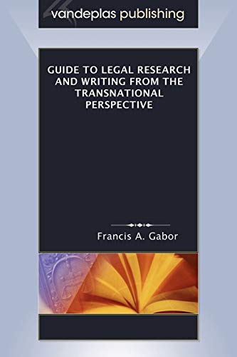 Guide to Legal Research and Writing from the Transnational Perspective - Click to Buy