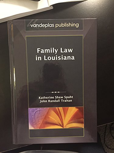Family Law in Louisiana, First Edition 2009