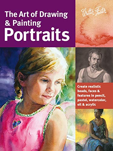 The Art of Drawing & Painting Portraits: Create realistic heads, faces & features in pencil, pastel, watercolor, oil & acrylic (Collector's Series) - Click to Buy