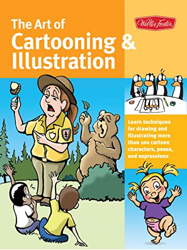 The Art of Cartooning & Illustration: Learn techniques for drawing and illustrating more than 100 cartoon characters, poses, and expressions (Collector's Series) - Click to Buy