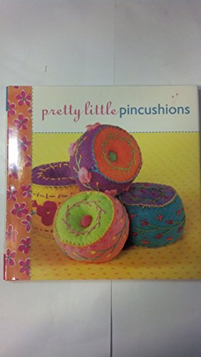 Pretty Little Pincushions (Pretty Little Series) - Click to Buy