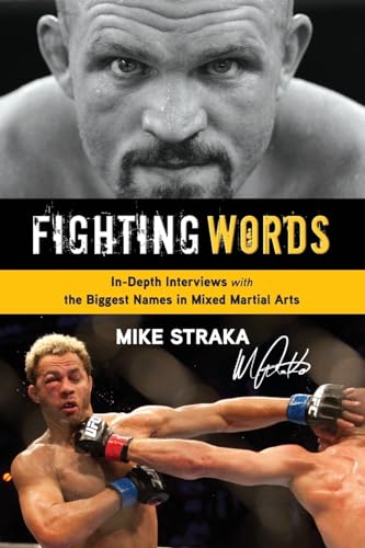 Fighting Words: In-Depth Interviews with the Biggest Names in Mixed Martial Arts - Click to Buy