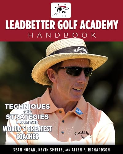 The Leadbetter Golf Academy Handbook: Techniques and Strategies from the World's Greatest Coaches - Click to Buy
