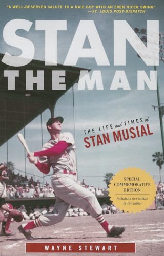 Stan the Man: The Life and Times of Stan Musial