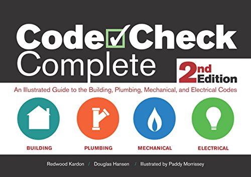 Code Check Complete 2nd Edition: An Illustrated Guide to the Building, Plumbing, Mechanical, and Electrical Codes (Code Check Complete: An Illustrated Guide to Building,) - Click to Buy
