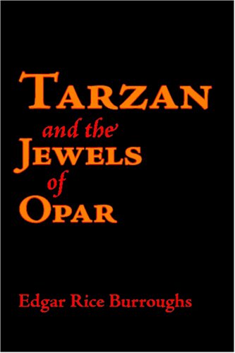 Tarzan and the Jewels of Opar - Click to Buy