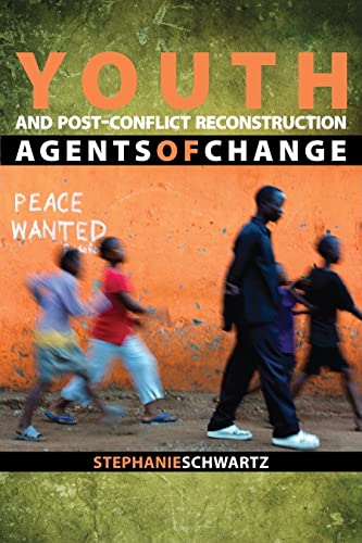 Youth and Post-Conflict Reconstruction: Agents of Change - Click to Buy