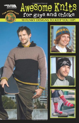 Awesome Knits for Guys and Chicks - Click to Buy