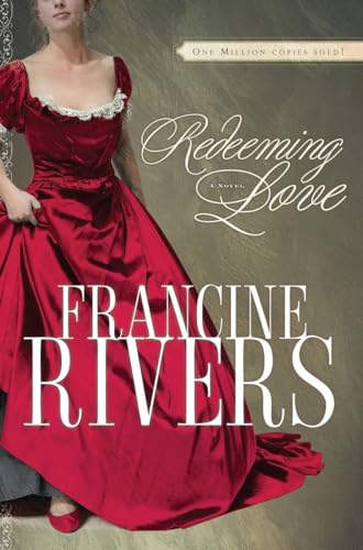Redeeming Love: A Novel