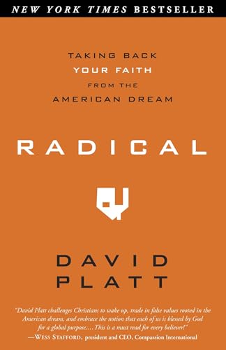 Radical: Taking Back Your Faith from the American Dream - Click to Buy
