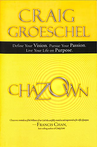 Chazown: Define Your Vision. Pursue Your Passion. Live Your Life on Purpose. - Click to Buy