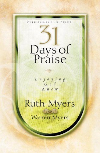 31 Days of Praise: Enjoying God Anew - Click to Buy