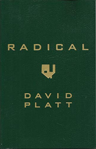 Radical by David Platt (2013, Paperback) - Click to Buy