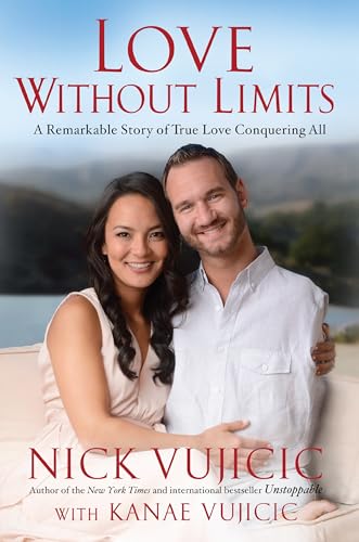 Love Without Limits: A Remarkable Story of True Love Conquering All - Click to Buy