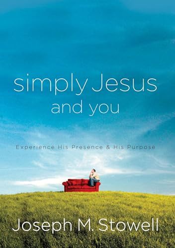 Simply Jesus and You: Experience His Presence & His Purpose - Click to Buy