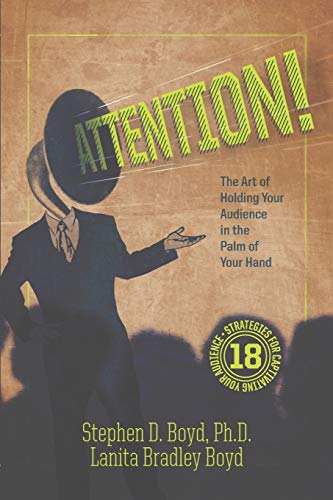 ATTENTION! The Art of Holding Your Audience in the Palm of Your Hand - Click to Buy