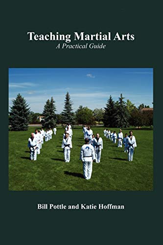 Teaching Martial Arts: A Practical Guide - Click to Buy