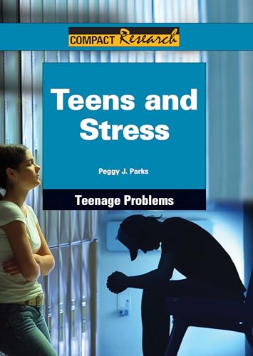 Teens and Stress (Compact Research: Teenage Problems) - Click to Buy