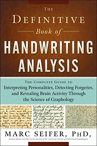 The Definitive Book of Handwriting Analysis: The Complete Guide to Interpreting Personalities, Detecting Forgeries, and Revealing Brain Activity Through the Science of Graphology - Click to Buy