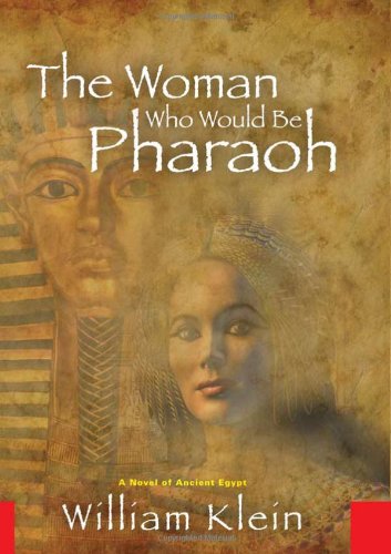 The Woman Who Would Be Pharaoh: A Novel of Ancient Egypt - Click to Buy