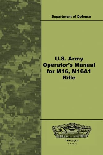 U.S. Army Operator's Manual for M16, M16A1 Rifle - Click to Buy