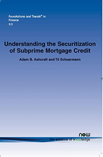 Understanding the Securitization of Subprime Mortgage Credit - Click to Buy