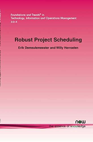 Robust Project Scheduling (Foundations and Trends® in Technology, Information and Operations Management) - Click to Buy