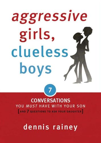 Aggressive Girls, Clueless Boys: 7 Conversations You Must Have with Your Son [7 Questions You Should Ask Your Daughter] - Click to Buy
