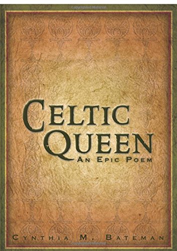 Celtic Queen: An Epic Poem - Click to Buy