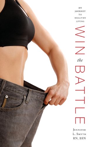 Win the Battle: My Journey to Healthy Living - Click to Buy