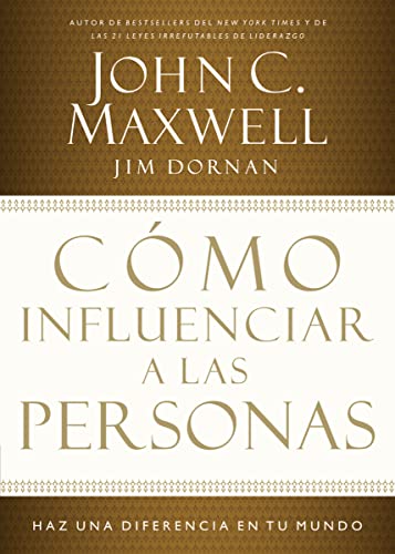 Cómo influenciar a las personas: Haga una diferencia en su mundo (Spanish Edition) - Click to Buy