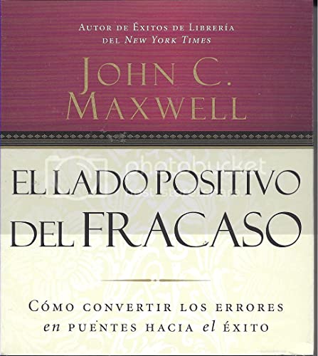 El lado positivo del fracaso/ Failing Forward (Spanish Edition)