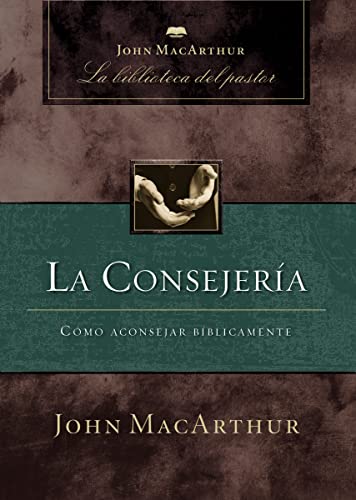 La consejería: Cómo aconsejar bíblicamente (Spanish Edition) - Click to Buy