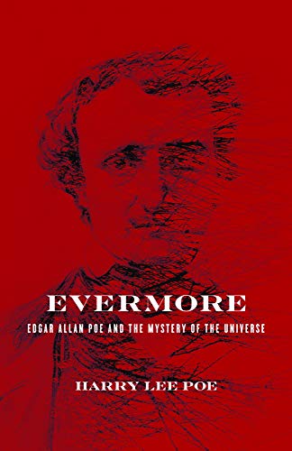 Evermore: Edgar Allan Poe and the Mystery of the Universe - Click to Buy